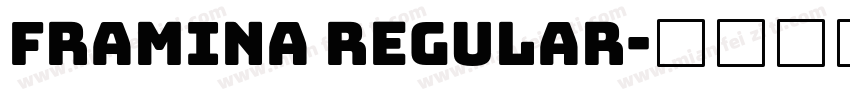Framina Regular字体转换